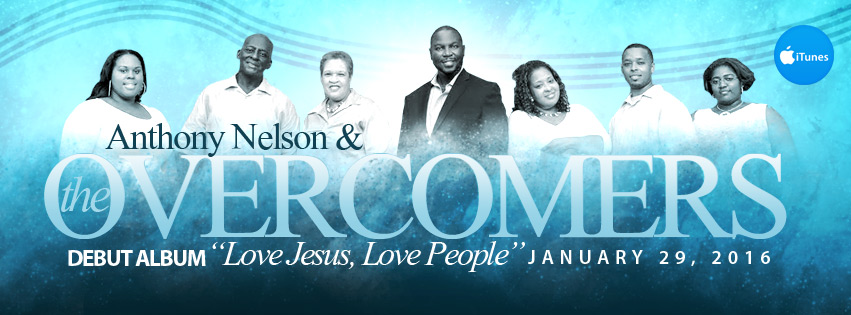 Anthony Nelson, The Overcomers, Christian Music, Music Reviews, Music Blog, Music Magazine, Unsigned,