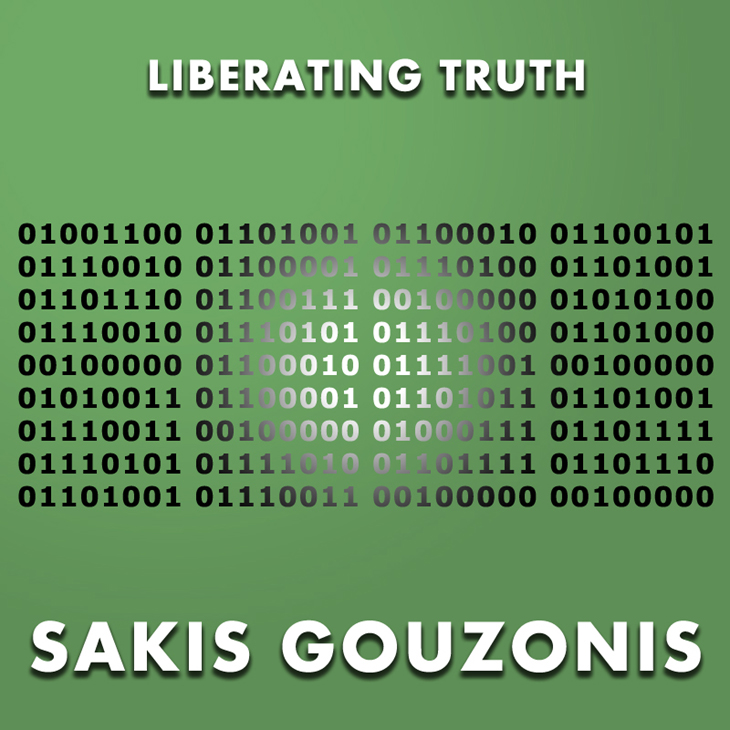 Liberating Truth, Sakis Gouzonis, Music Review, Music Blog, Music Magazine, Unsigned Music, Independent Music,