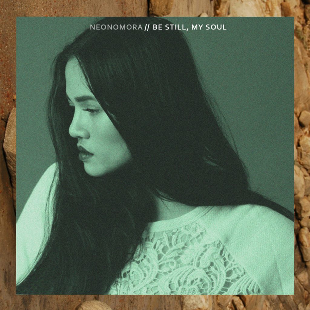 Neonomora, Be Still My Soul, Single Review, Music Reviews, Independent Music Blog, Magazine,