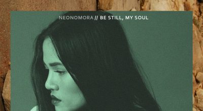 Neonomora, Be Still My Soul, Single Review, Music Reviews, Independent Music Blog, Magazine,