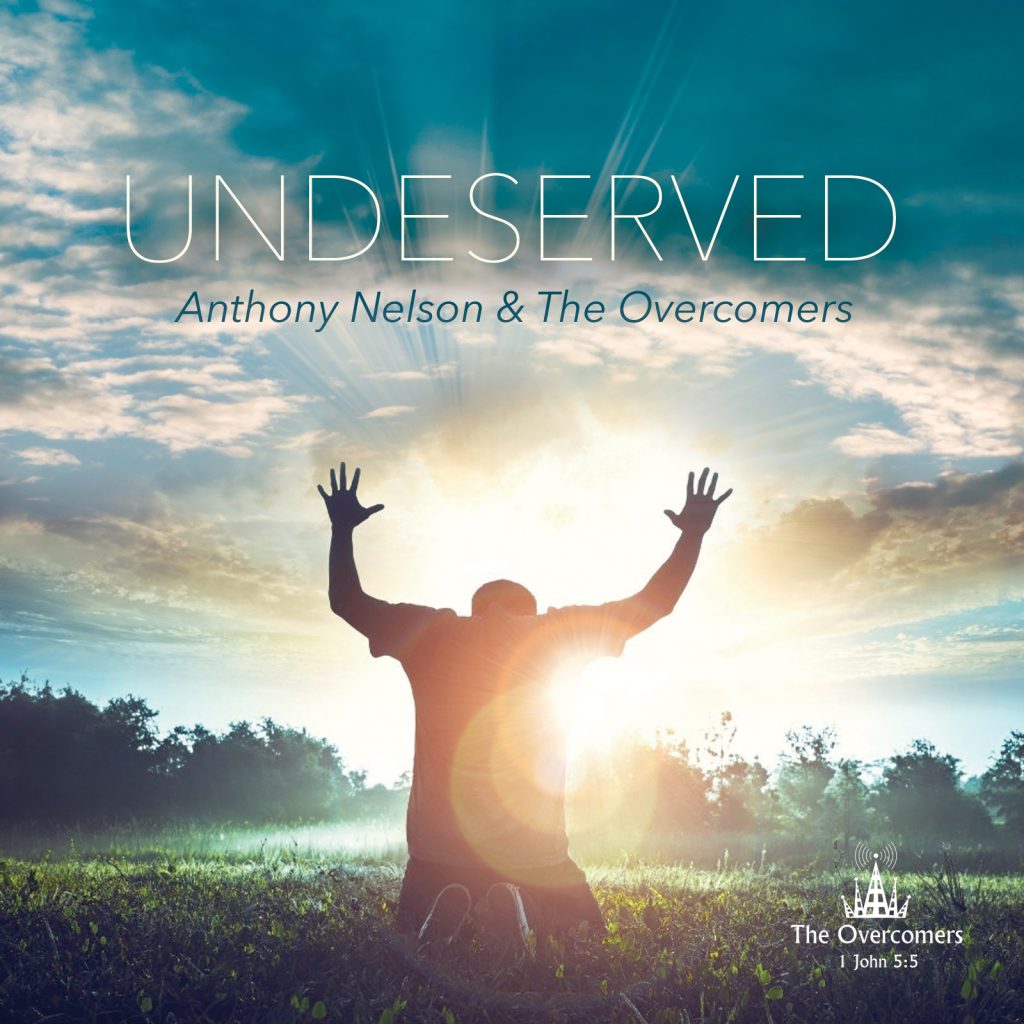 Anthony Nelson & The Overcomers, Undeserved, Single Review, Music Reviews, Independent Music Blog, Music Magazine, Christian Music,