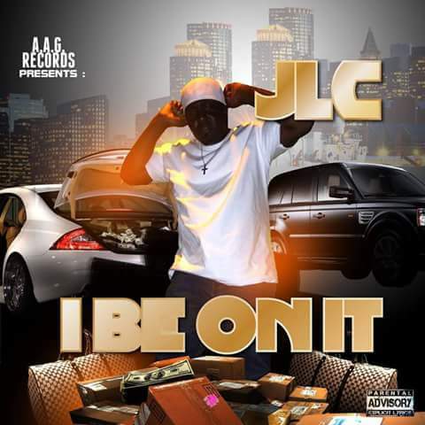 JLC, A.A.G Records, I Be On It, HipHop, Independent Music, Music Promotion, Music Reviews,