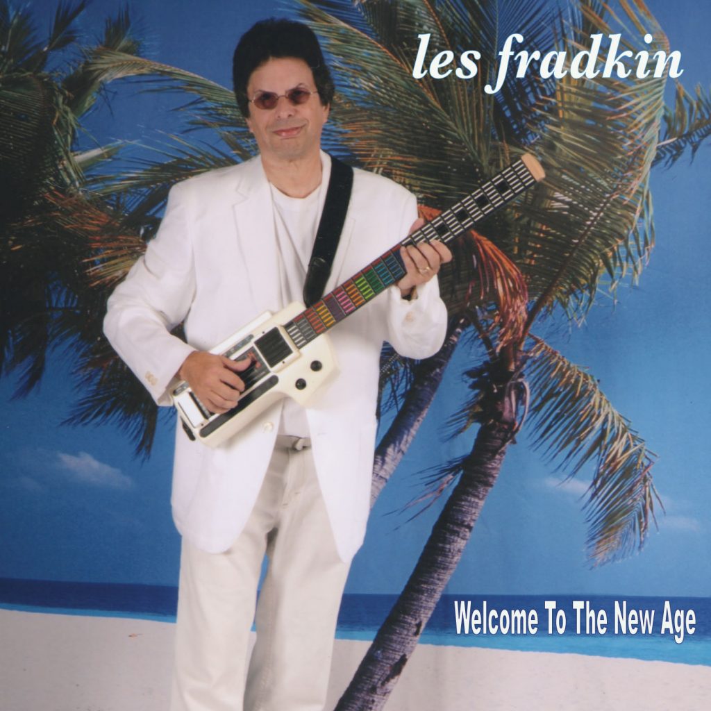 Les Fradkin, Welcome To The New Age, Album Review, Music Reviews, Independent Music, New Music Blog, Music Promotion,