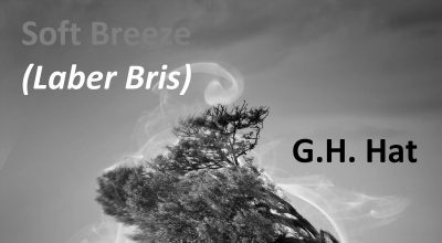 G.H Hat, Soft Breeze (Laber Bris), Single Review, Music Reviews, Independent Music, Alternative Music Press, New Music Blog, Producers, Unsigned Artists,
