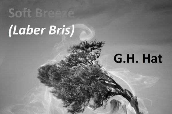 G.H Hat, Soft Breeze (Laber Bris), Single Review, Music Reviews, Independent Music, Alternative Music Press, New Music Blog, Producers, Unsigned Artists,