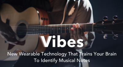 Vibes Science, Wearable Technology, Product Review, New Technology, Music Tech, Independent Music, Musicians, Learn Music, Teach Music, Musician Development, Skill Development, Haptic Technology,