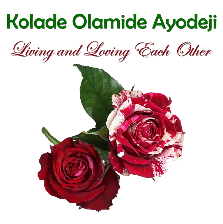 Kolade Olamide Ayodeji, EP, Living and Loving Each Other, Music Review, Indie Blog, Music Promotion, Independent Music Blog, Submit Music, Music Submissions,