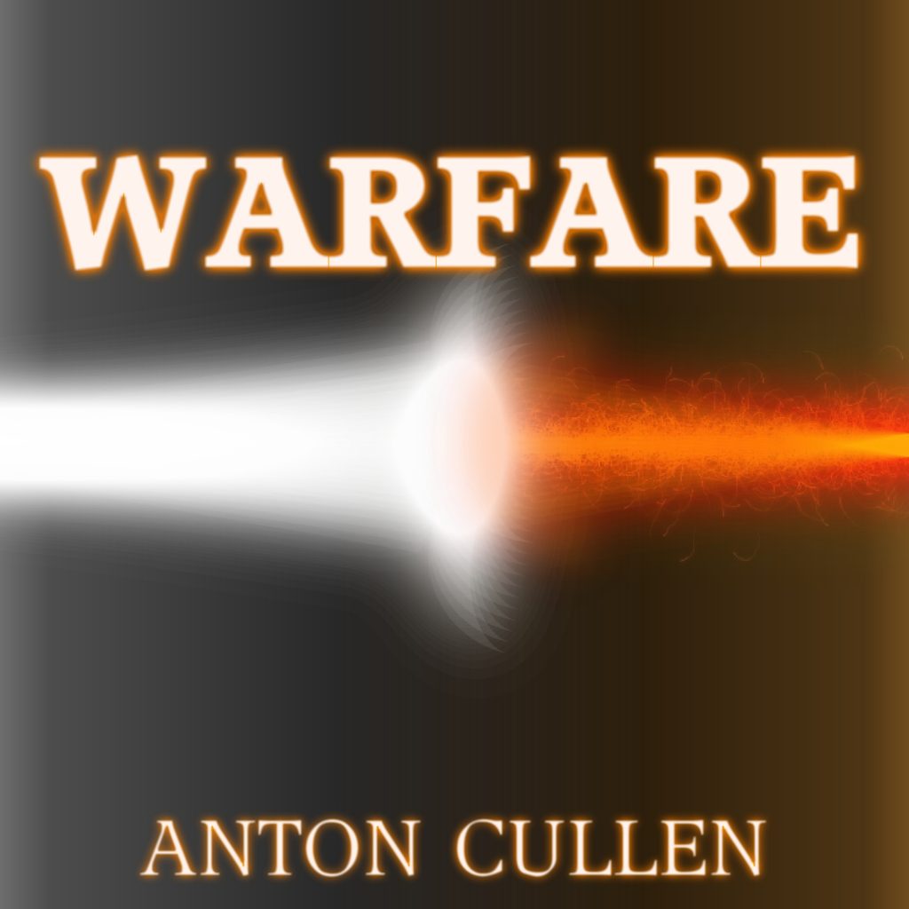 Anton Cullen, Warfare, EDM, Musician, Indie, Independent Music Blog, Unsigned Artists, Online Music Magazine, Submit Your Music, Music Promotion, Alternative Music Blog,