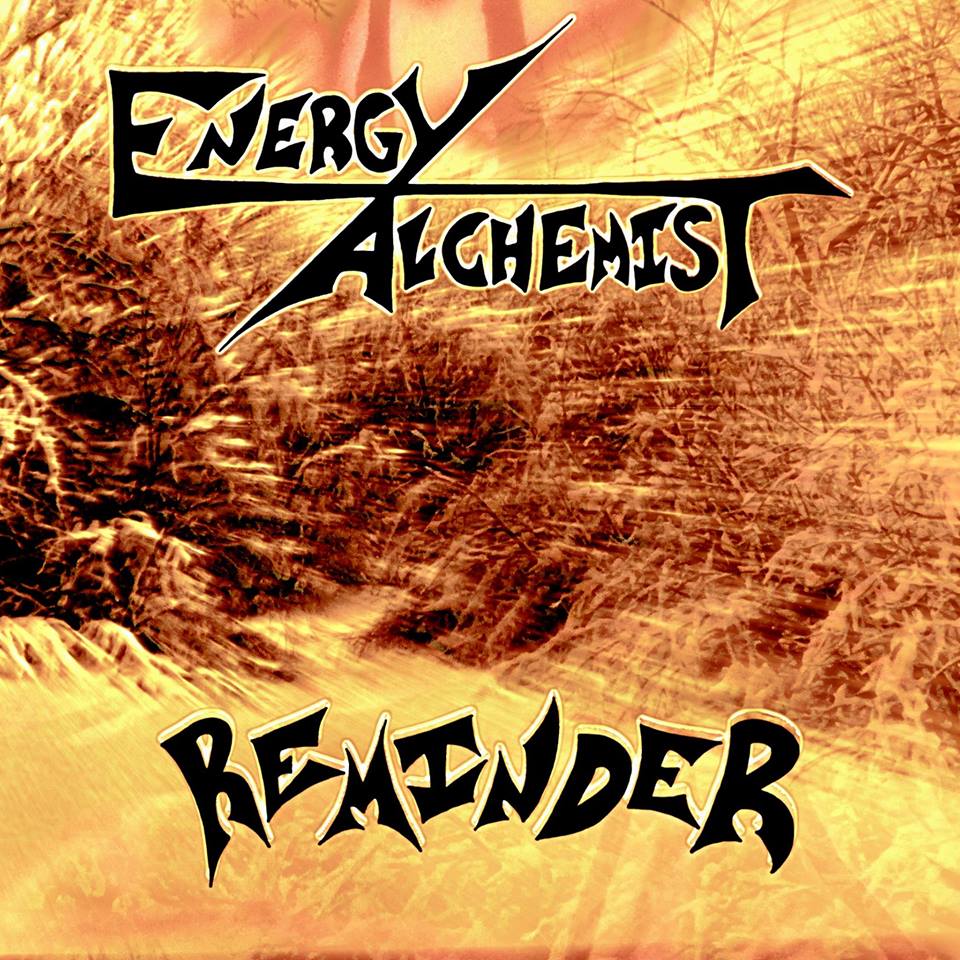 Energy Alchemist, Reminder, EP Review, Indie Blog, Indie Bands, Independent Music Blog, Alternative Music Blog, Unsigned Bands, Music Promotion,
