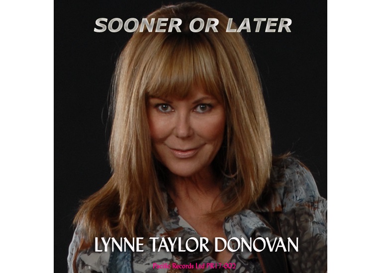 Lynne Taylor Donovan, Sooner Or Later, Review, Music Reviews, Indie Blog, Independent Music, Alternative Music Press, Unsigned Artists, Songwriters, Music Promotion, Band Promotion, Submit Your Music,