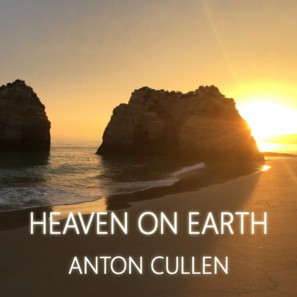 Anton Cullen, Heaven On Earth, Trip-Hop, Music Review, Indie Blog, Independent Music Blog, Unsigned Artists, Professional Music Reviews, Music Promotion, Submit Music For Review,