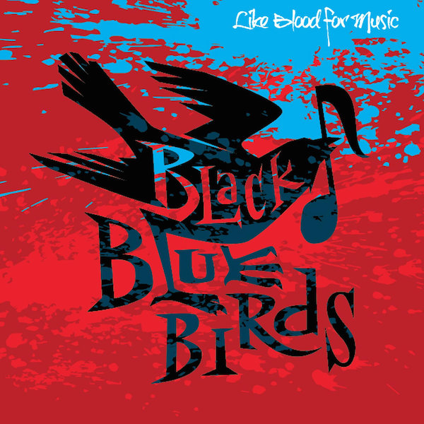 Black_Bluebirds, Music Review, Indie Blog, Music Promotion, Unsigned Bands,