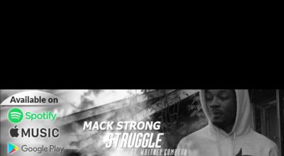 Mack Strong "Struggle" feat. Whitney Compton (prod. by DKeezy), Single Review, Indie Music Blog, Independent Music Blog, Unsigned Artists, Producers, Music Promotion, Submit Music For Review, Submit Your Music,