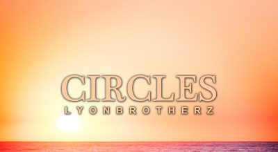 Lyonbrotherz, Circles, Single Review, Out Now, Download Music, Music Review, Alternative Music Press, Free Music Promotion, Affordable Music Promotion, Music Review, Music Video, Indie Blog, Music Promotion, Free Music Promotion, Independent Music Forum, Support, Alternative Music Press, Indie Rock, UK Music Scene, Unsigned Bands, Blog Features, Interview, Exclusive, Folk Rock Blog, Indie Rock, EDM, How To Write Songs, Independent Music Blog