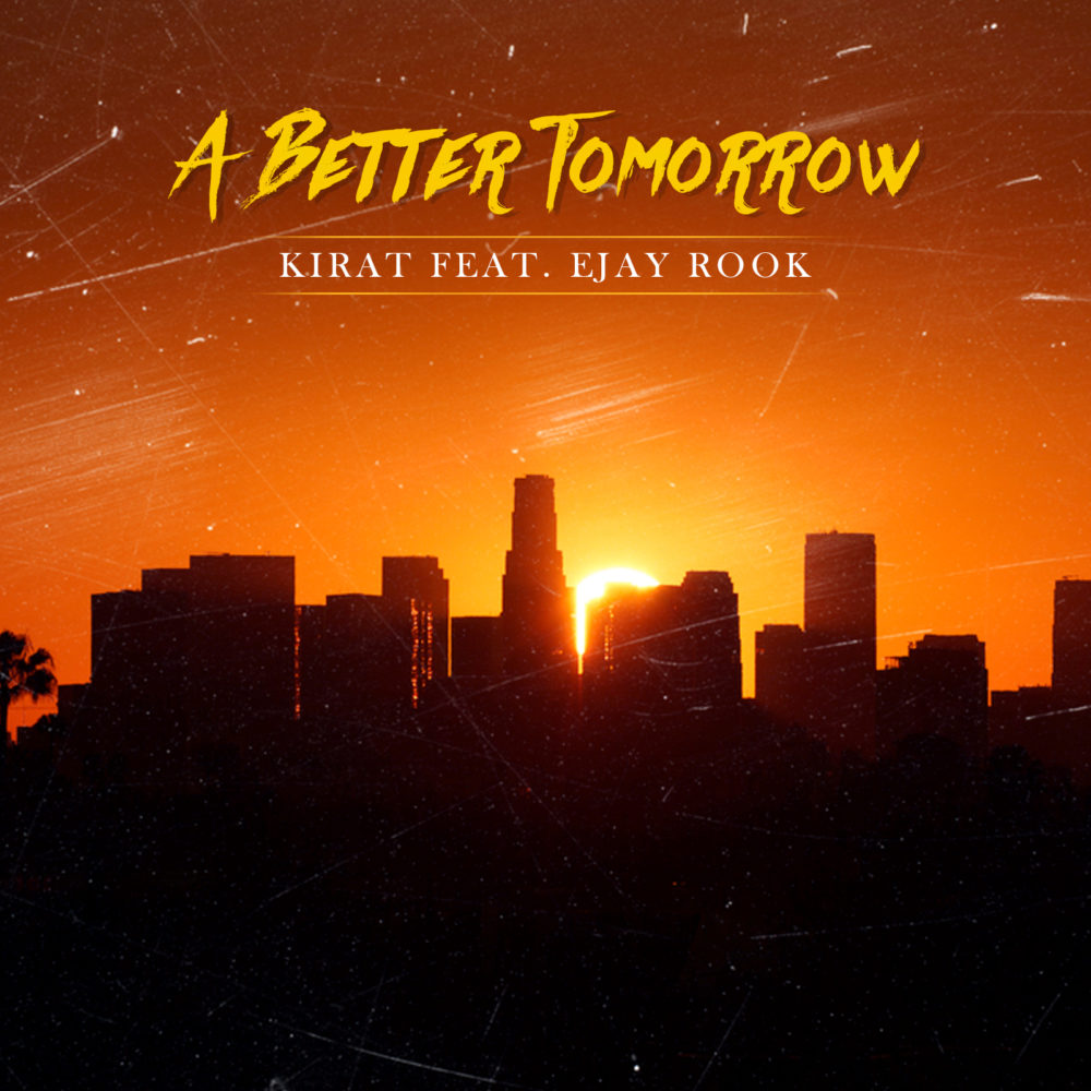 kirat-a-better-tomorrow-feat-ejay-rook-stereo-stickman