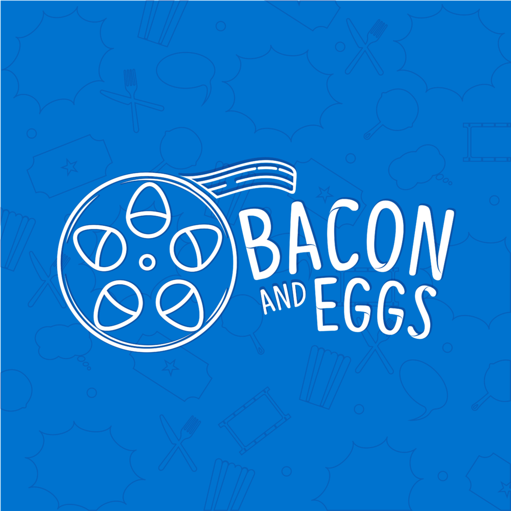 Bacon and Eggs: A Movie Lover's Podcast - Stereo Stickman