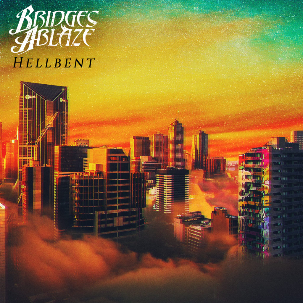 Bridges Ablaze - Hellbent - Stereo Stickman